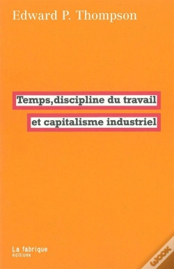Capa do artigo Temps, Discipline Du Travail Et Capitalisme Industriel