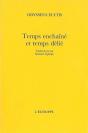 Temps Enchaine Et Temps Delie - Preview
