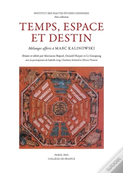 Capa do artigo Temps, Espace Et Destin : Mélanges Offerts À Marc Kalinowski