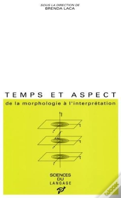 Capa do artigo Temps Et Aspect ; De La Morphologie À L'Interprétation