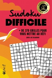 Temps Libre : Sudoku Difficile : + De 370 Grilles Pour Vous Mettre Au Défi