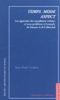 Temps Mode Aspect  Les Approches Descriptives Des Morphemes Verbaux Et Leurs Pro - Preview