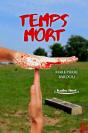 Temps Mort (Saison 1) - Preview