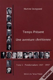 Capa do artigo Temps Présent ; Une Aventure Chrétienne Tome 1 ; L