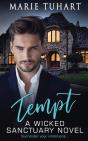 Tempt: A Wicked Sanctuary Novel - Preview