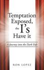 Temptation Exposed, The I'S Have It - Preview