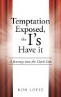 Temptation Exposed, The I'S Have It - Preview