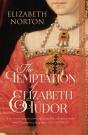 Temptation Of Elizabeth Tudor - Preview