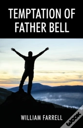 Temptation Of Father Bell
