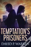 Temptation'S Prisoners