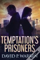 Temptation'S Prisoners