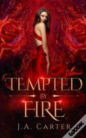 Tempted By Fire