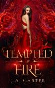 Tempted By Fire