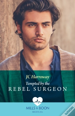 Capa do artigo Tempted By The Rebel Surgeon