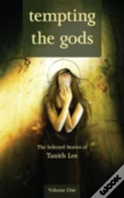 Capa do artigo Tempting The Godsselected Stories Of Tanith Lee