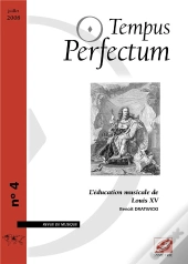 Tempus Perfectum N  4 : L Education Musicale De Louis Xv