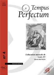 Capa do artigo Tempus Perfectum N  4 : L Education Musicale De Louis Xv