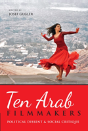 Ten Arab Filmmakers - Preview