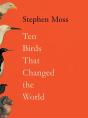 Ten Birds That Changed The World - Preview