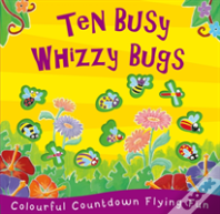 Ten Busy Whizzy Bugs