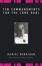 Ten Commandments For The Long Haul - Preview
