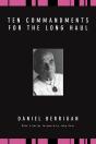 Ten Commandments For The Long Haul - Preview