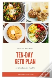 Ten-Day Keto Plan - 30 Keto Recipes