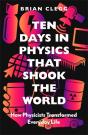Ten Days In Physics That Shook The World - Preview