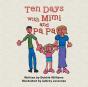 Ten Days With Mimi And Pa Pa - Preview
