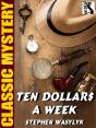 Ten Dollar$ A Week - Preview