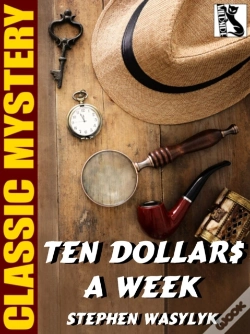 Capa do artigo Ten Dollar$ A Week