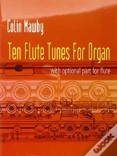 Ten Flute Tunes For Organ