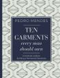 Ten Garments Every Man Should Own - Preview
