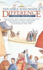 Ten Girls Who Made A Difference - Preview