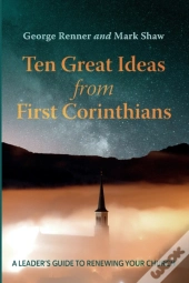 Ten Great Ideas From First Corinthians