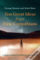 Ten Great Ideas From First Corinthians