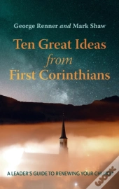 Ten Great Ideas From First Corinthians