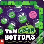 Ten Green Bottoms