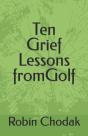 Ten Grief Lessons From Golf - Preview