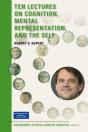Ten Lectures On Cognition, Mental Representation, And The Self - Preview