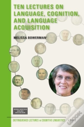 Ten Lectures On Language, Cognition, And Language Acquisition