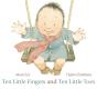 Ten Little Fingers And Ten Little Toes - Preview