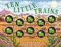 Ten Little Trains - Preview