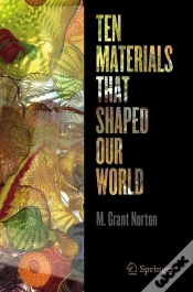 Capa do artigo Ten Materials That Shaped Our World