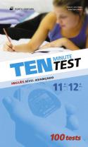 Ten Minute Test - Inglês - Nível Avançado - 11.º/12.º anos