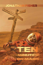 Ten Minutes On Mars - Preview