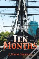 Ten Months