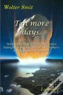 Ten More Days