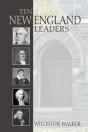 Ten New England Leaders - Preview