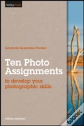 Ten Photo Assignments